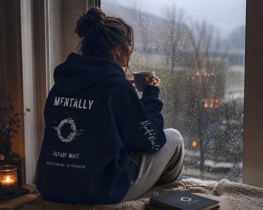 MENTALLY BUFFERING. Overthinking in Progress Hoodie